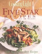 Cooking Light Five Star Recipes : The Best of 10 Years