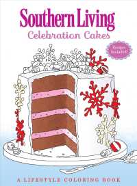 Southern Living Celebration Cakes : A Lifestyle Coloring Book （CLR CSM）