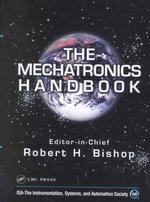 メカトロニクス・ハンドブック<br>The Mechatronics Handbook (Electrical Engineering Handbook)