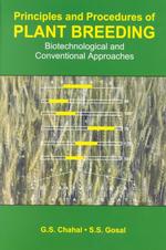 Principles and Procedures of Plant Breeding : Biotechnological and Conventional Approaches