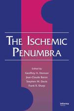 The Ischemic Penumbra (Neurological Disease and Therapy) 〈93〉 （1ST）