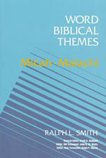 Micah-Malachi (Word Biblical Themes)