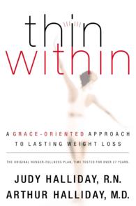 Thin within : A Grace-Oriented Approach to Lasting Weight Loss
