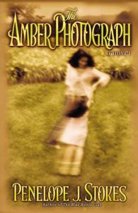 The Amber Photograph : A Novel