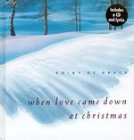 When Love Came Down at Christmas （HAR/COM）