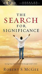 The Search for Significance (2-Volume Set) : Seeing Your True Worth through God's Eyes （Abridged）