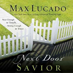 Next Door Savior (3-Volume Set) : Near Enough to Touch Strong Enough to Trust （Abridged）