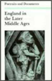 England in the Later Middle Ages (Portraits and Documents)