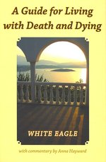 A Guide for Living with Death and Dying (A Guide for Living with Death and Dying)