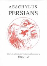Aeschylus : Persians (Classical Texts Series)