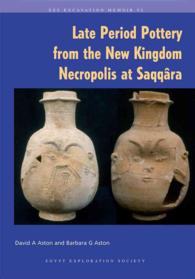 Late Period Pottery from the New Kingdom Necropolis at Saqqara : Egypt Exploration Society-national Museum of Antiquities, Leiden, Excavations 1975-19