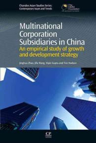 Multinational Corporation Subsidiaries in China : An Empirical Study of Growth and Development Strategy (Chandos Asian Studies Series: Contemporary Is