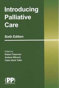 緩和ケア入門（第５版）<br>Introducing Palliative Care （6TH）