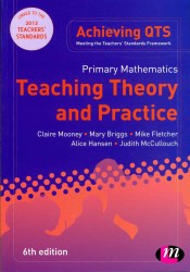 Primary Mathematics : Teaching Theory and Practice (Achieving Qts) （6TH）