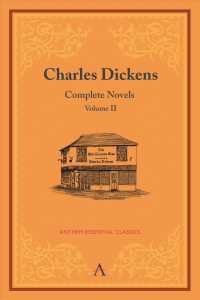 Charles Dickens : Complete Novels (Anthem Classics) 〈2〉