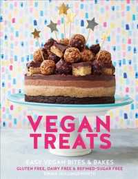 Vegan Treats : Easy vegan bites & bakes. Gluten-Free, Dairy-Free, Refined-Sugar Free （1ST）