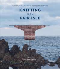 Knitting from Fair Isle : 15 Contemporary Designs Inspired by Tradition