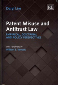 特許権濫用：実証的研究<br>Patent Misuse and Antitrust Law : Empirical, Doctrinal and Policy Perspectives