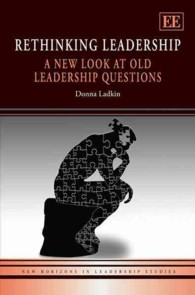 リーダーシップの再考<br>Rethinking Leadership : A New Look at Old Leadership Questions (New Horizons in Leadership Studies series)