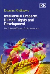 知的所有権、人権と開発：NGOの役割と社会運動<br>Intellectual Property, Human Rights and Development : The Role of NGOs and Social Movements