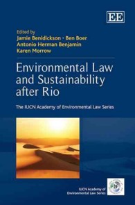 リオ会議後の環境法と持続可能性<br>Environmental Law and Sustainability after Rio (The Iucn Academy of Environmental Law series)