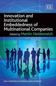 多国籍企業のイノベーションと制度的埋め込み<br>Innovation and Institutional Embeddedness of Multinational Companies (New Horizons in International Business series)
