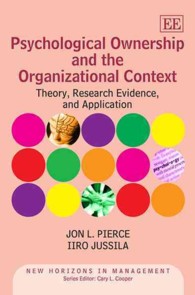 Psychological Ownership and the Organizational Context : Theory, Research Evidence, and Application (New Horizons in Management series)