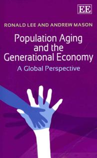 人口高齢化と世代の経済学：グローバルな考察<br>Population Aging and the Generational Economy : A Global Perspective