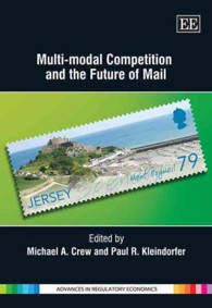 Multi-Modal Competition and the Future of Mail (Advances in Regulatory Economics series)