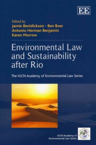 リオ会議後の環境法と持続可能性<br>Environmental Law and Sustainability after Rio (The Iucn Academy of Environmental Law series)