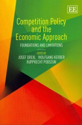 競争政策と経済的アプローチ<br>Competition Policy and the Economic Approach : Foundations and Limitations