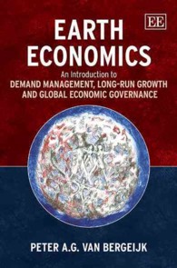 地球の経済学：入門<br>Earth Economics : An Introduction to Demand Management, Long-Run Growth and Global Economic Governance