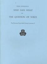 Who Says What and the Question of Voice (The Princess Grace Irish Library Lectures Series)