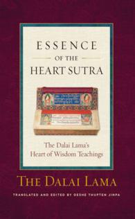 Essence of the Heart Sutra : The Dalai Lama's Heart of Wisdom Teachings