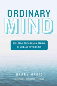 Ordinary Mind : Exploring the Common Ground of Zen and Psychoanalysis