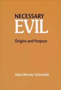 Necessary Evil : Origin and Purpose
