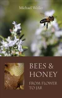 Bees & Honey, from Flower to Jar
