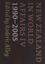 New Zealand in World Affairs 4 : 19902005 〈4〉