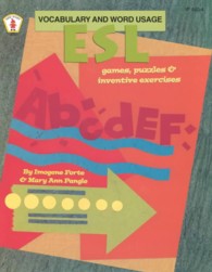 Esl Vocabulary and Word Usage : Games, Puzzles, and Inventive Exercises