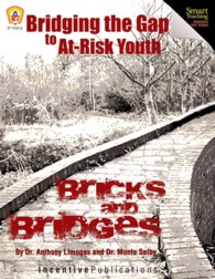 Bridging the Gap to At-Risk Youth : Bricks and Bridges （PAP/COM）