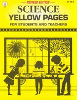 Science Yellow Pages : For Students and Teachers (Ip (Nashville, Tenn.), 89-2.) （Revised）