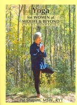 Yoga for Women at Midlife and Beyond: A Home Companion