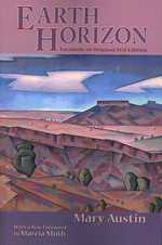 Earth Horizon: Facsimile of Original 1932 Edition (Southwest Heritage")