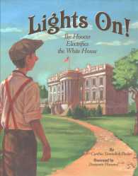 Lights On! : Ike Hoover Electrifies the White House