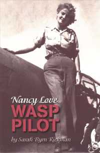 Nancy Love : Wasp Pilot