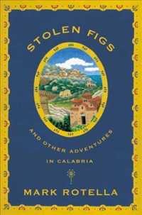 Stolen Figs: And Other Adventures in Calabria