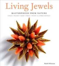 Living Jewels : Masterpieces from Nature: Coral, Pearls, Horn, Shell, Wood & Other Exotica