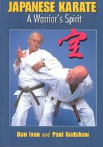 Japanese Karate : A Warrior's Spirit （1ST）