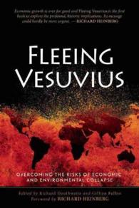 Fleeing Vesuvius : Overcoming the Risks of Economic and Environmental Collapse