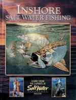 Inshore Salt Water Fishing : Learn from the Experts at Salt Water Magazine